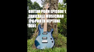 EB MUSICMAN JP6 MUSIC GUITAR PORN EP 1