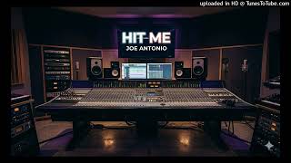 Reggaetón 2026 Explosivo Titulo :“HIT ME” _ Club Anthem Artista_ Joe Antonio