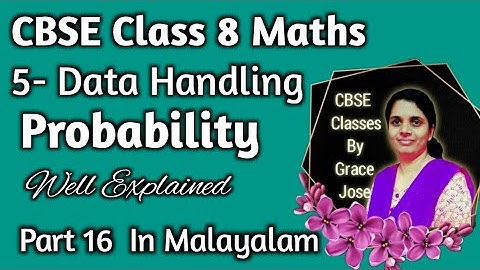 Probability/ CBSE Class 8 Maths Chapter 5 In Malayalam/CBSE Classes By Grace Jose