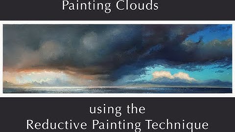 Painting Clouds using the Reductive Painting Technique