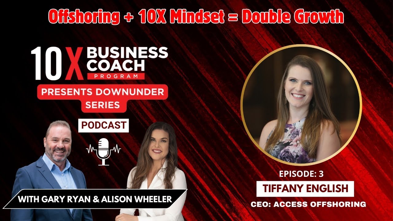 Offshoring + 10X Mindset = Double Business Growth