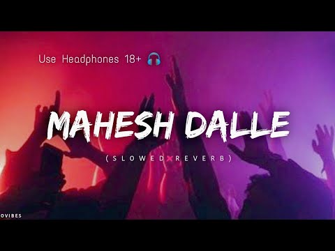 Mahesh Dalle Instagram Trending Song Slowed  Reverb OVibes Headphones recommend 