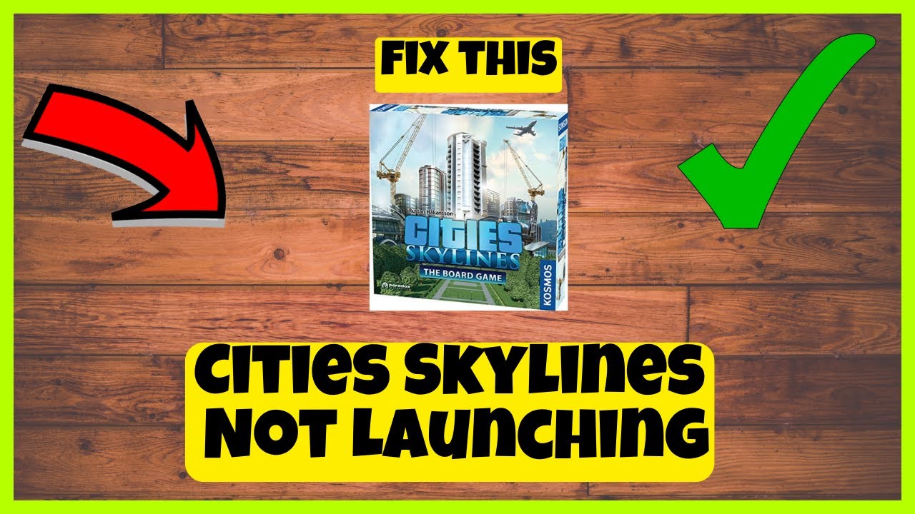 Cities Skylines How to Fix Not Launching Starting TUTORIAL 2023 - YouTube