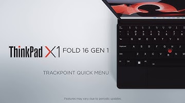 Lenovo ThinkPad X1 Fold 16 Gen 1 – How to use TrackPoint Quick Menu