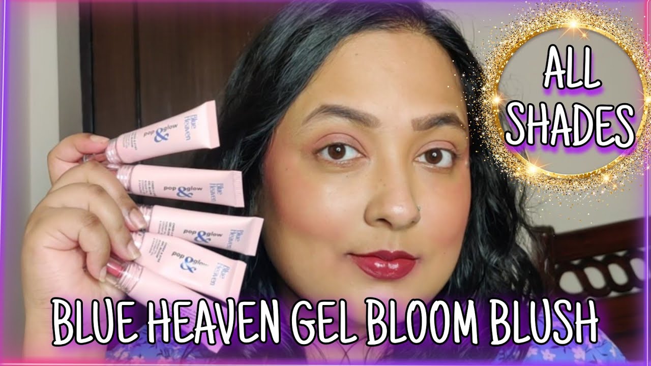 *New* Blue Heaven Pop & Glow Cheek & Eyes Gel Bloom Blush // All shades swatch & review