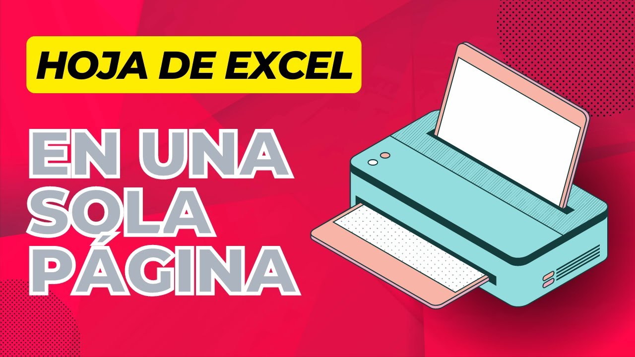 😲 Como imprimir una hoja de Excel en UNA SOLA PAGINA - YouTube