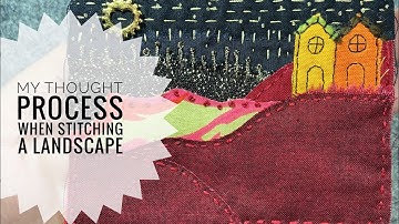 How I Design A Landscape - Scrap Fabric Sewing Tutorial #slowstitching #stitching #embroidery