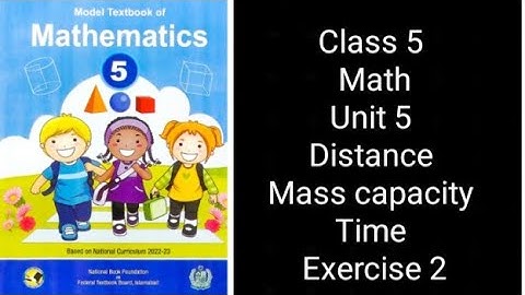 Class 5 Math | Unit 5 Distance & Time | Exercise 2 Complete Solution | NBF Federal Board