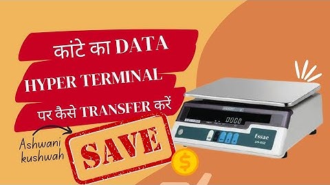 Data transfer from weigh balance to hyper terminal via Rs-232