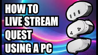 How to LiveStream Quest Gameplay To Youtube (PC Method)