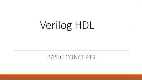 Verilog HDL Part 2 - Basic Concepts