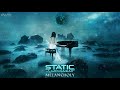 Static Movement - Melancholy