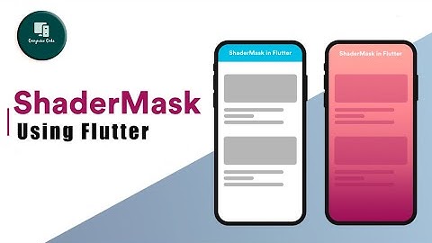 Flutter Shader Mask Widget  | Custom Shaped Image Masks |  Loading Animation Screen  | Flutter 3.0