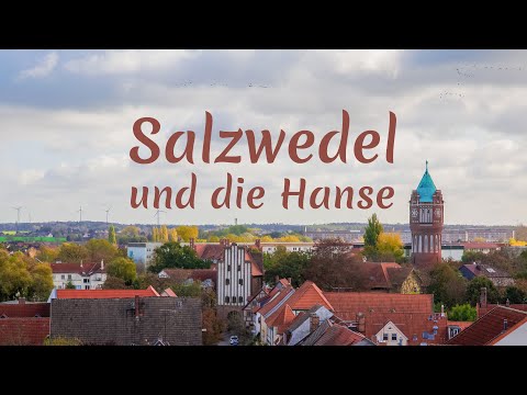 Salzwedel und die Hanse - Die Geschichte einer altmärkischen Hansestadt