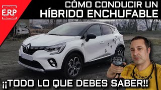 Cómo CONDUCIR un HÍBRIDO ENCHUFABLE PHEV / ¡¡TODO lo que debes saber para sacar el MÁXIMO partido!!