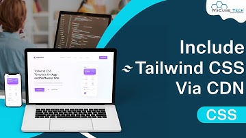 How to Include Tailwind CSS in Html using CDN