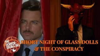 Episode 26: Short Night of Glass Dolls (1971) & The Conspiracy (2012) Profile