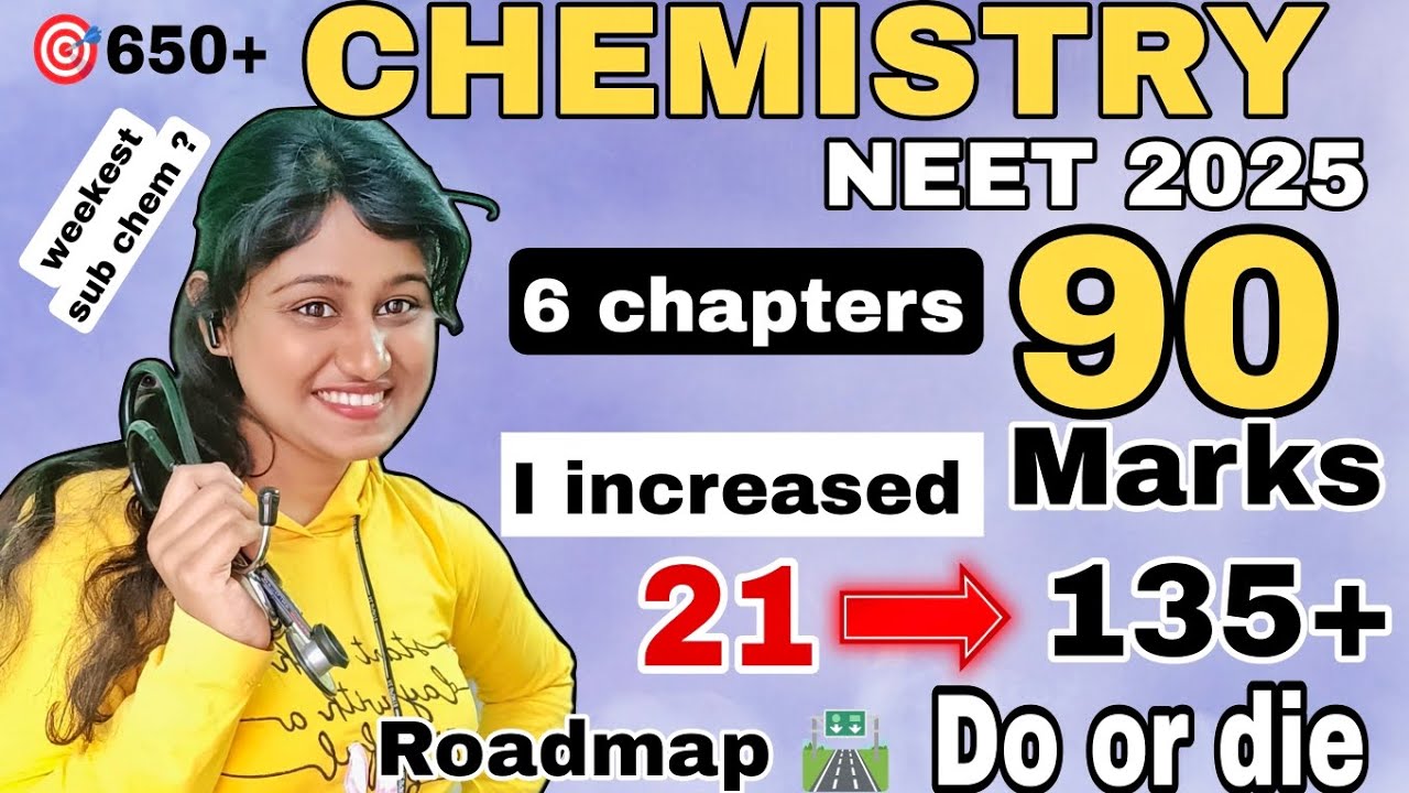 How to score 150+ in Chemistry NEET 2025 Roadmap of CHEMISTRY ⚗️🧪 21 to ...
