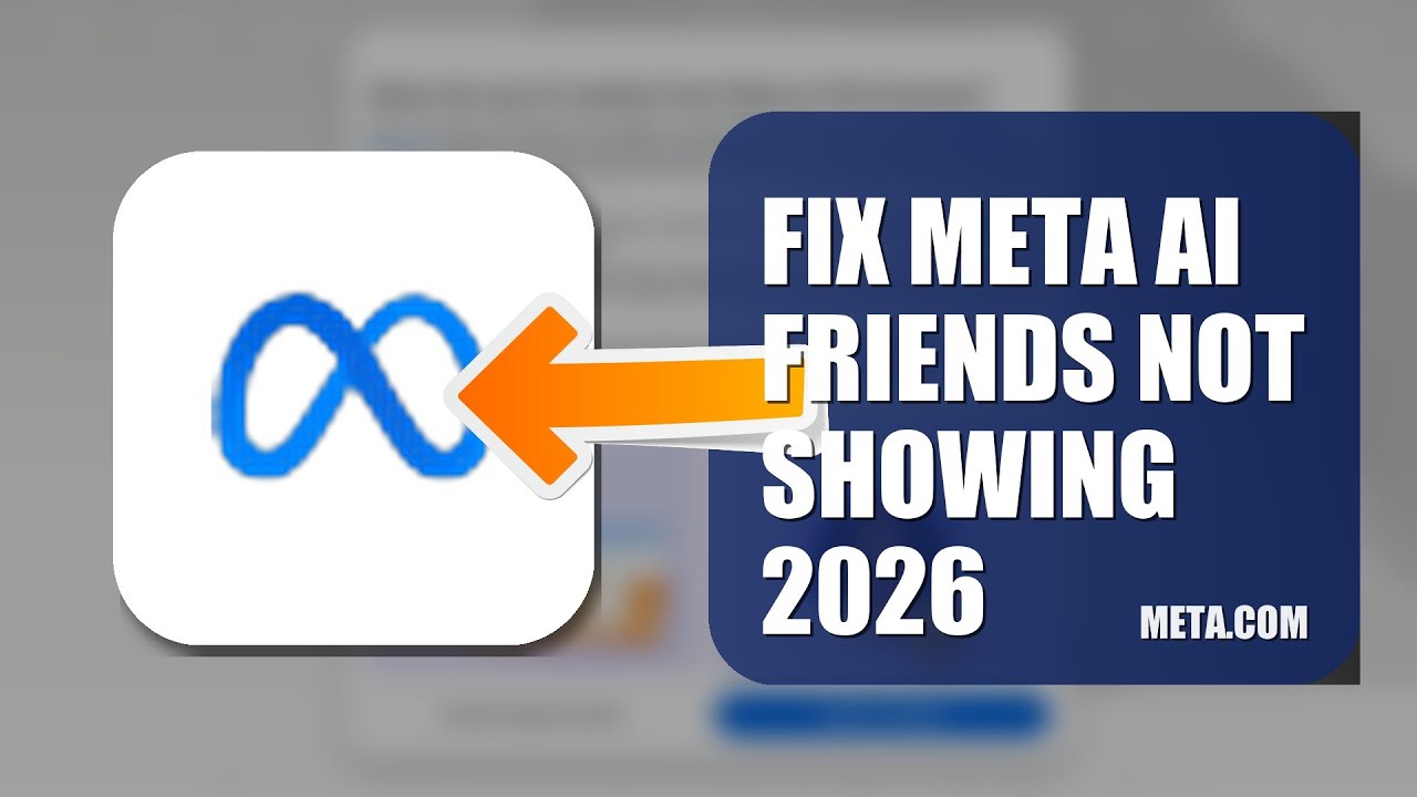 How To Fix Meta AI Friends Not Showing 2026