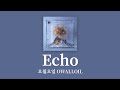 오월오일 五月五日 Echo 가사 Lyrics 