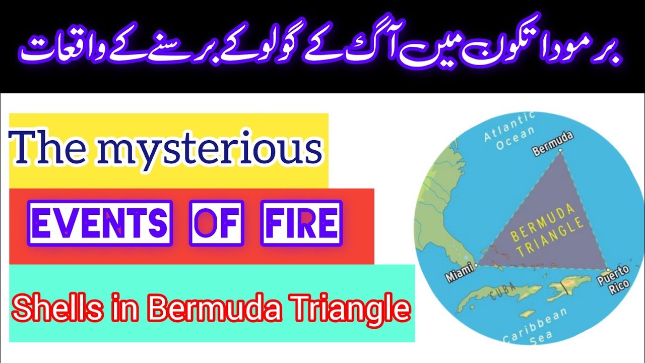 Usman Shell The events of fire shells in Bermuda Triangle | usman info - YouTube
