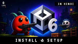 Level 0 - Unity Installation and Setup | Unity 6 for Beginners in Hindi / Urdu