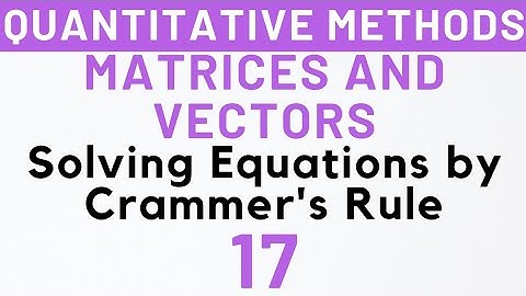 17- Solving Equation by Crammer