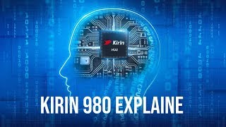 KIRIN 980 CHIP EXPLAINED WITH COMPARISON