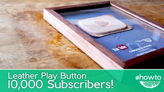 10,000 Subscriber Leather YouTube Play Button