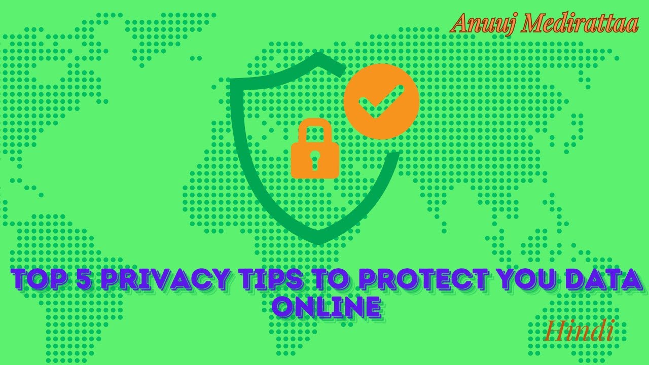 Top 5 Privacy Tips To Protect Your Data Online, Hindi Edition - YouTube