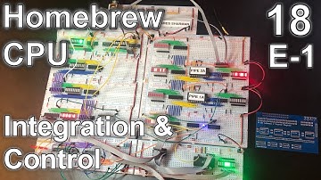 Integration and Control - Making an 8 Bit pipelined CPU - Part 18