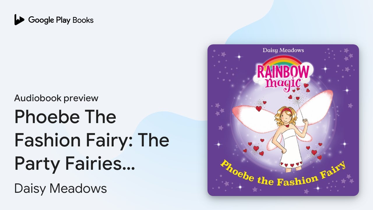 Phoebe The Fashion Fairy: The Party Fairies… by Daisy Meadows ...