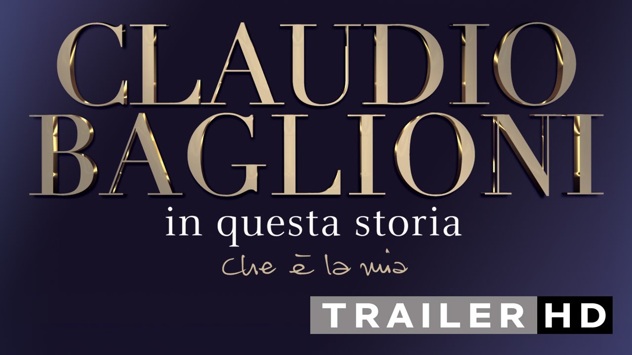 Claudio Baglioni - In questa storia che è la mia | Trailer Ufficiale