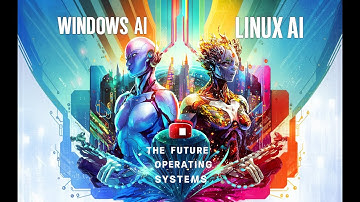 Documentary "The future of Operating Systems - Windows AI Vs. Linux AI"