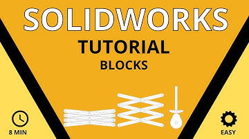 Solidworks Tutorial - Blocks