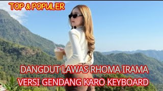 DANGDUT LAWAS RHOMA IRAMA VERSI GENDANG KARO KEYBOARD TOP & POPULER#gendangkaro