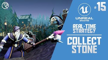 Unreal Engine 4 Tutorial - RTS Part 15: Gathering Stone