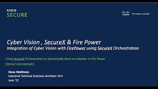 Demo: Integrating Cyber Vision with Fire Power using SecureX Orchestration