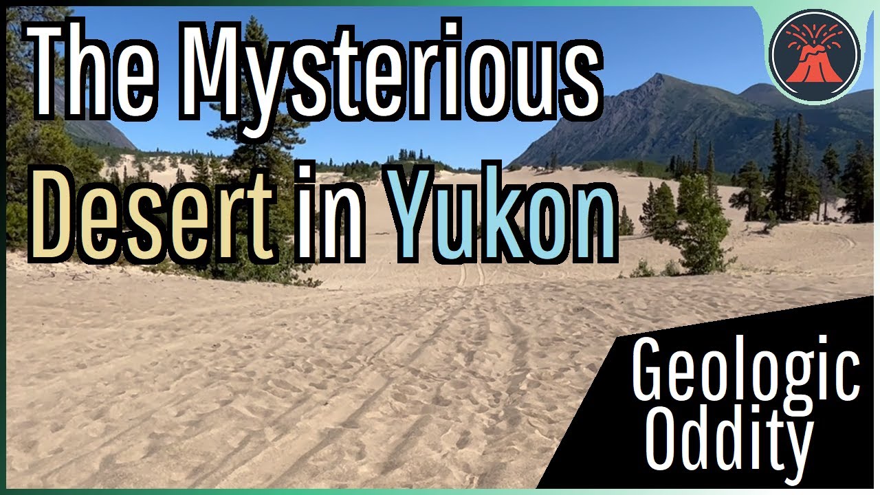 The Mystery of Carcross Desert; Yukon's Unusual Desert