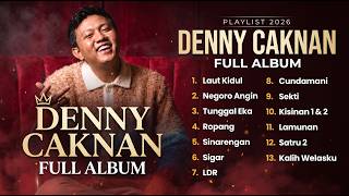 Full Album Lagu Denny Caknan Terbaru 2026 🎧🎵 Laut Kidul Negoro Angin Sinarengan Cundamani