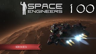 Space Engineers Solo Play S01 E100