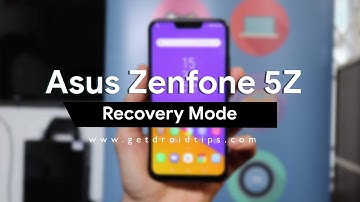 How to Boot into Recovery on Asus Zenfone 5Z or any Zenfone Series