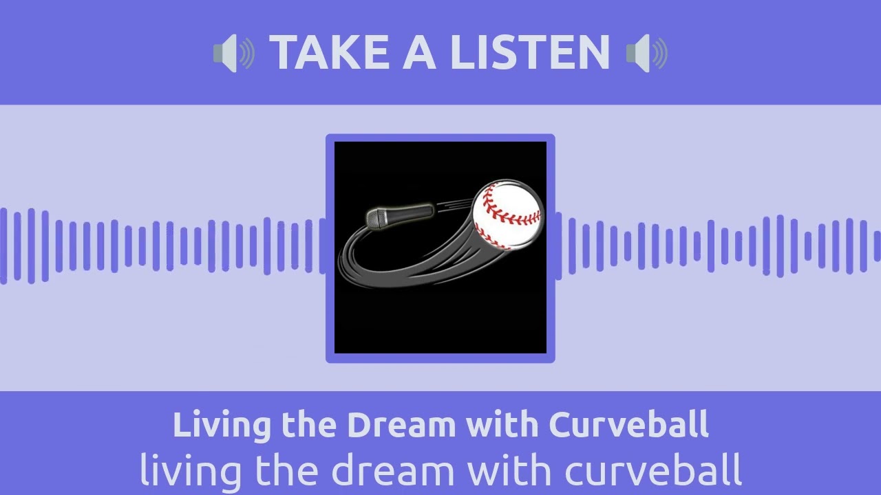 living the dream with curveball | Living the Dream with Curveball