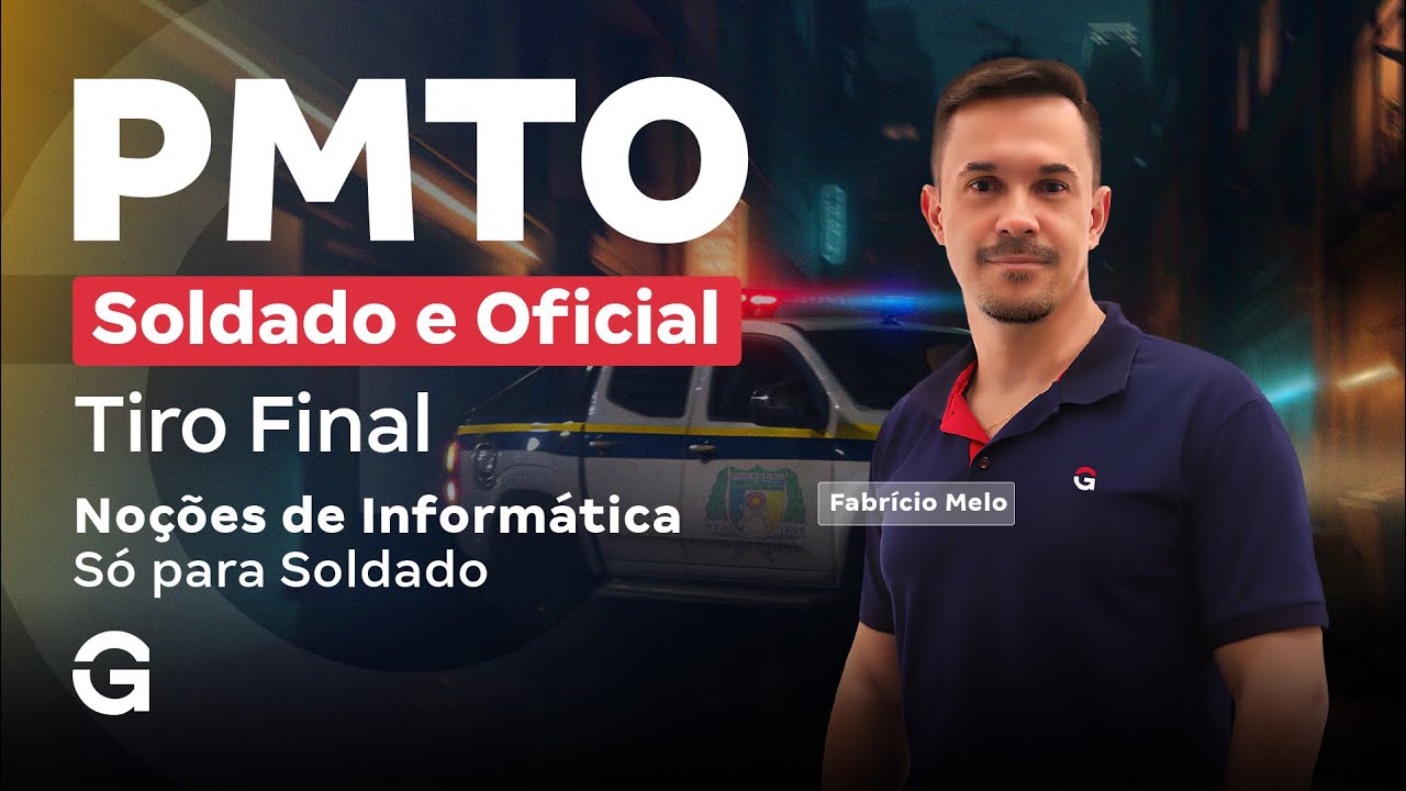 Concurso PM TO Soldado e Oficial: Tiro Final em Noções de Informática