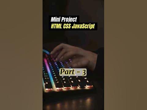 Mini Project List HTML CSS JavaScript Part 3 #shorts - YouTube