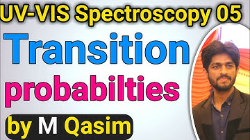 [P-05] Transition probabilities in UV vis spectroscopy in Hindi | Urdu