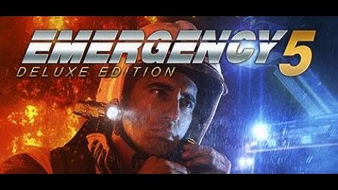 Emergency 5 all mission(Including mission from Emergency 2016 and Emergency 2017)