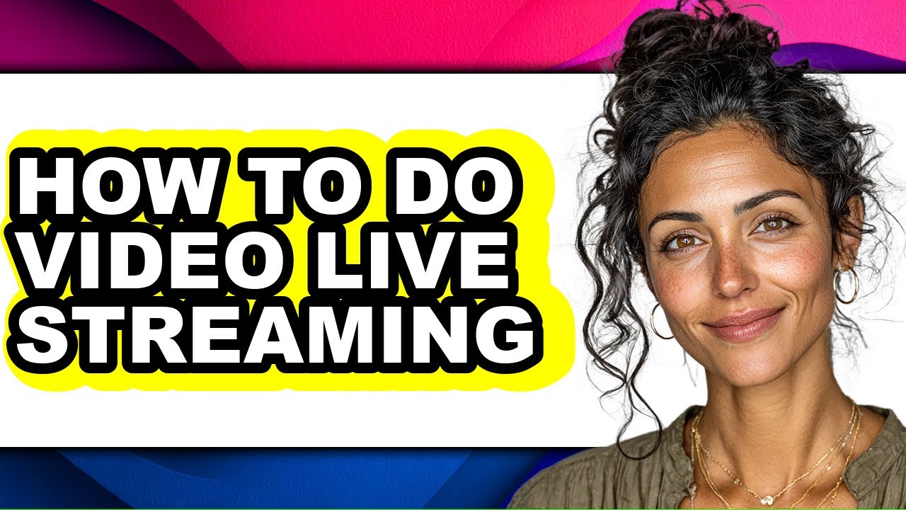How to Do Video Live Streaming - Easy Guide - YouTube