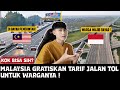 Heboh  malaysia gratiskan tarif jalan tol untuk warganya  kok bisaa sih