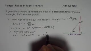 Tangent Ratio Application Guy Wire Length and Height
